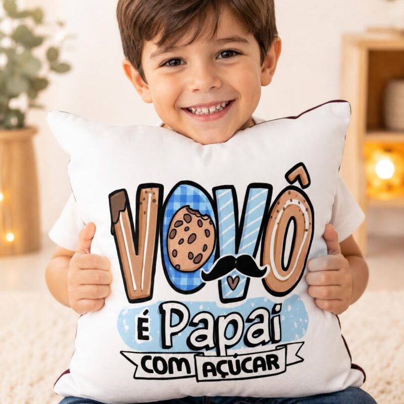 Almofada Vovô e´ Pai com Açúcar